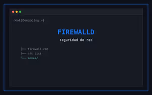 Firewalld, UFW y nftables: seguridad de red en Linux